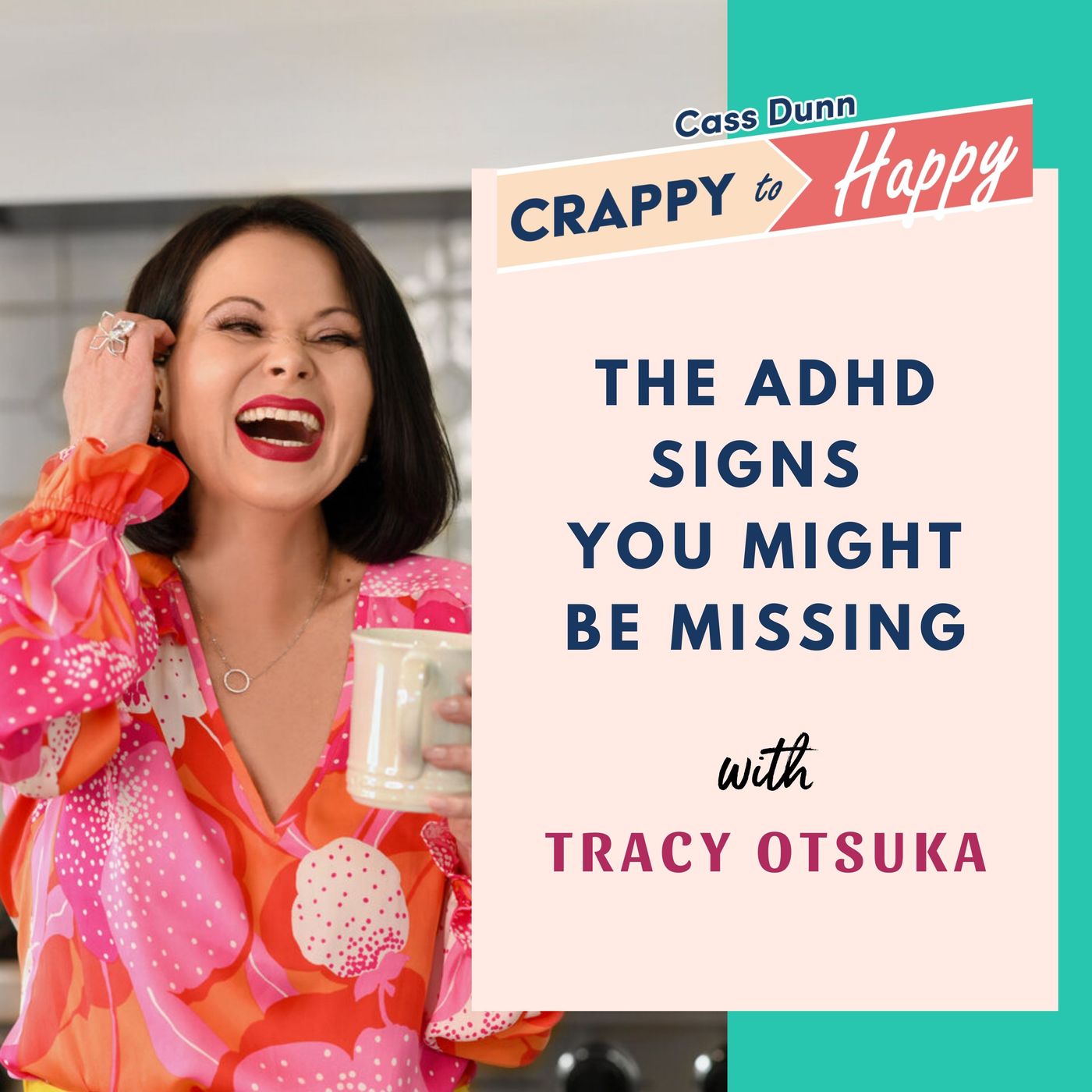 The ADHD Signs Women Keep Missing with Tracy Otsuka