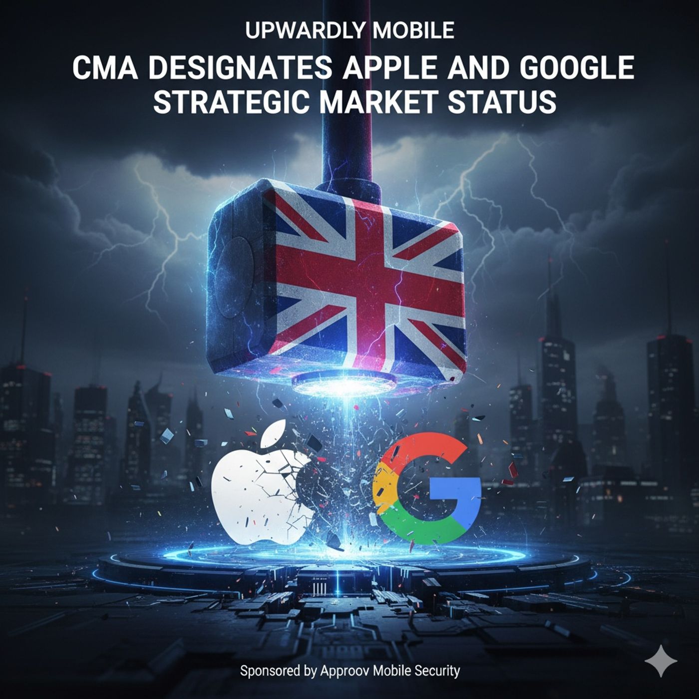 UK Competition and Markets Authority (CMA) designate Apple and Google with Strategic Market Status