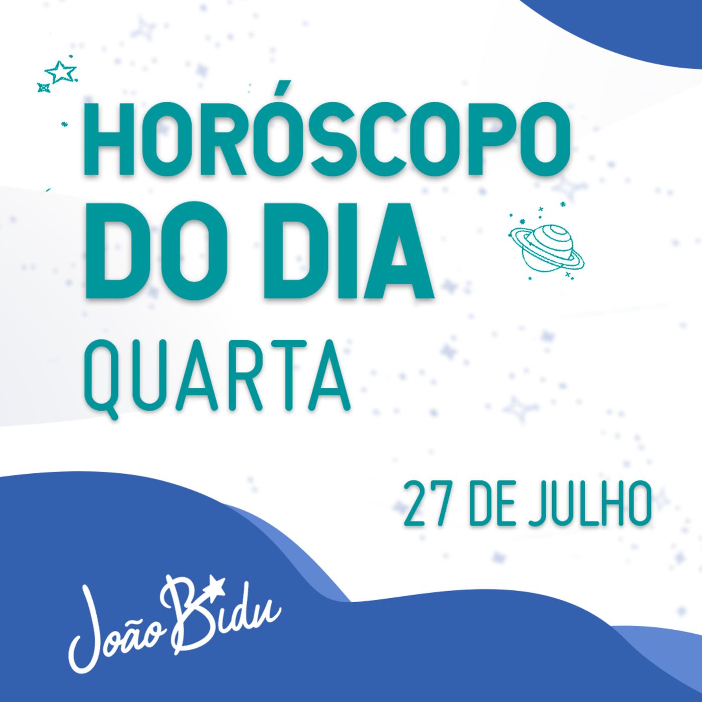 Horóscopo do Dia 27 de Julho com João Bidu episode artwork