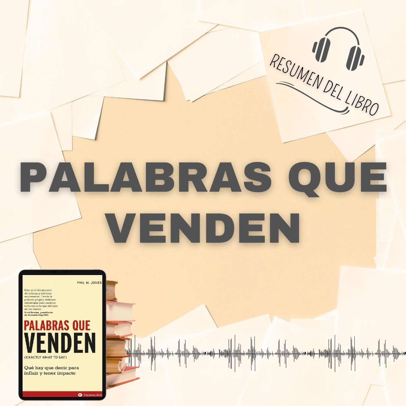 PALABRAS QUE VENDEN 📗 Resumen del Libro - Ideas Clave de PHIL M. JONES (Baja tu PDF📥)