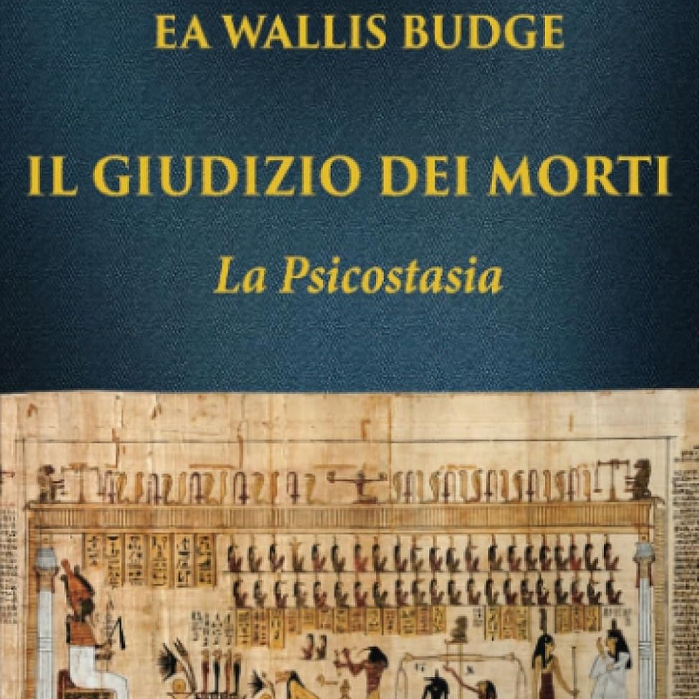 Psicostasia: La Pesatura del Cuore Egizia