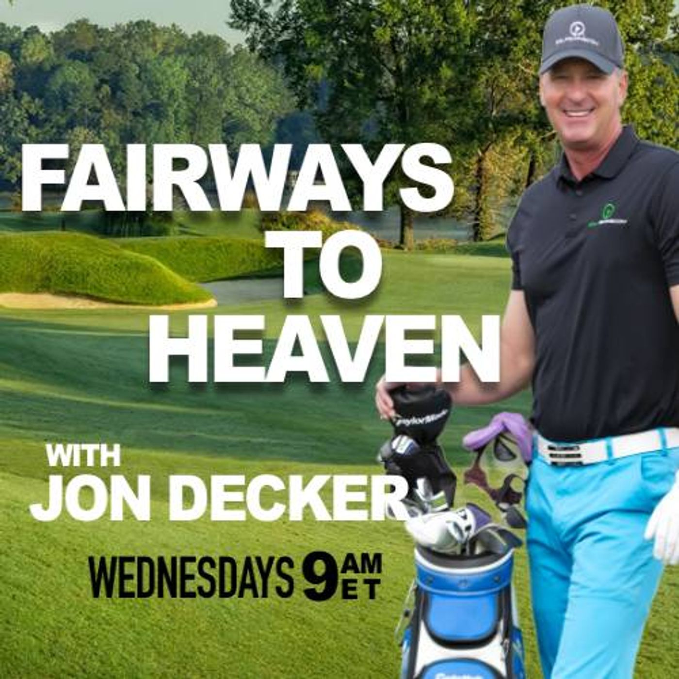 The Fairways to Heaven Show