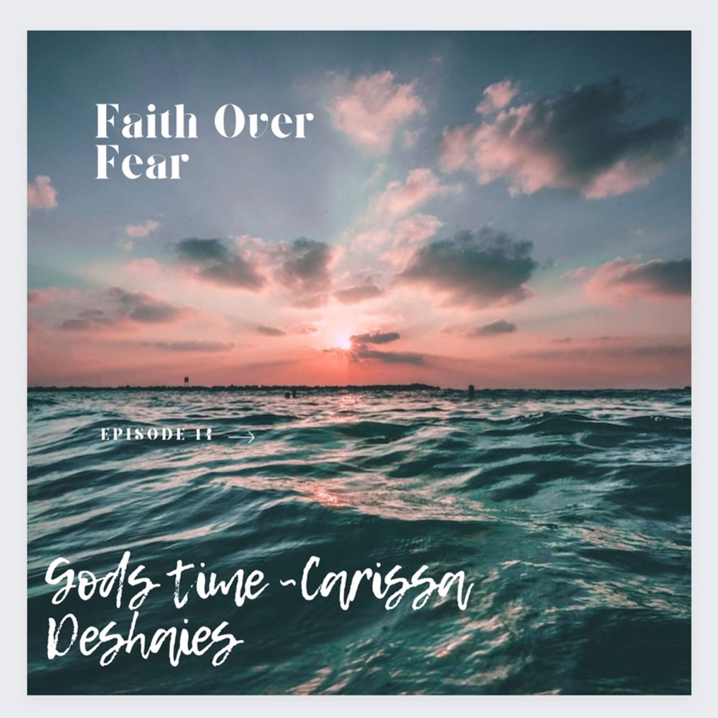 Faith Over Fear Podcast