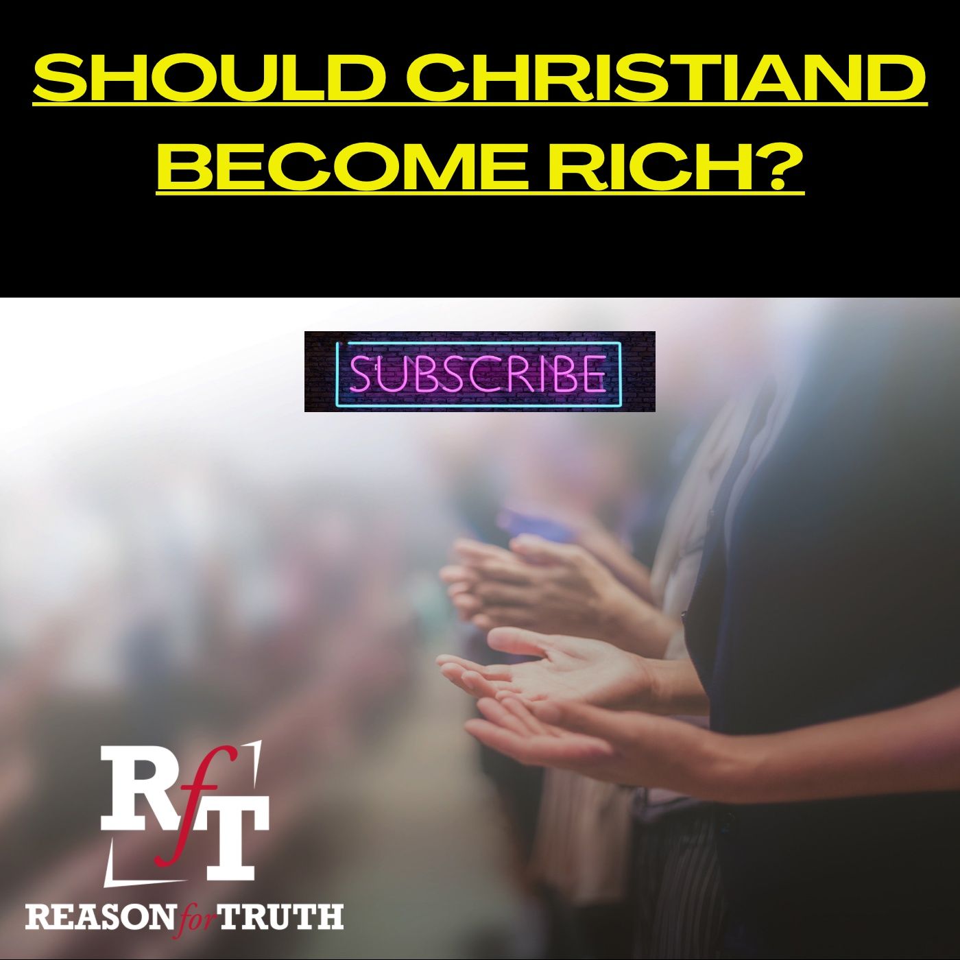 Should Christians Become Wealthy? - 10:14:22, 5.57 PM