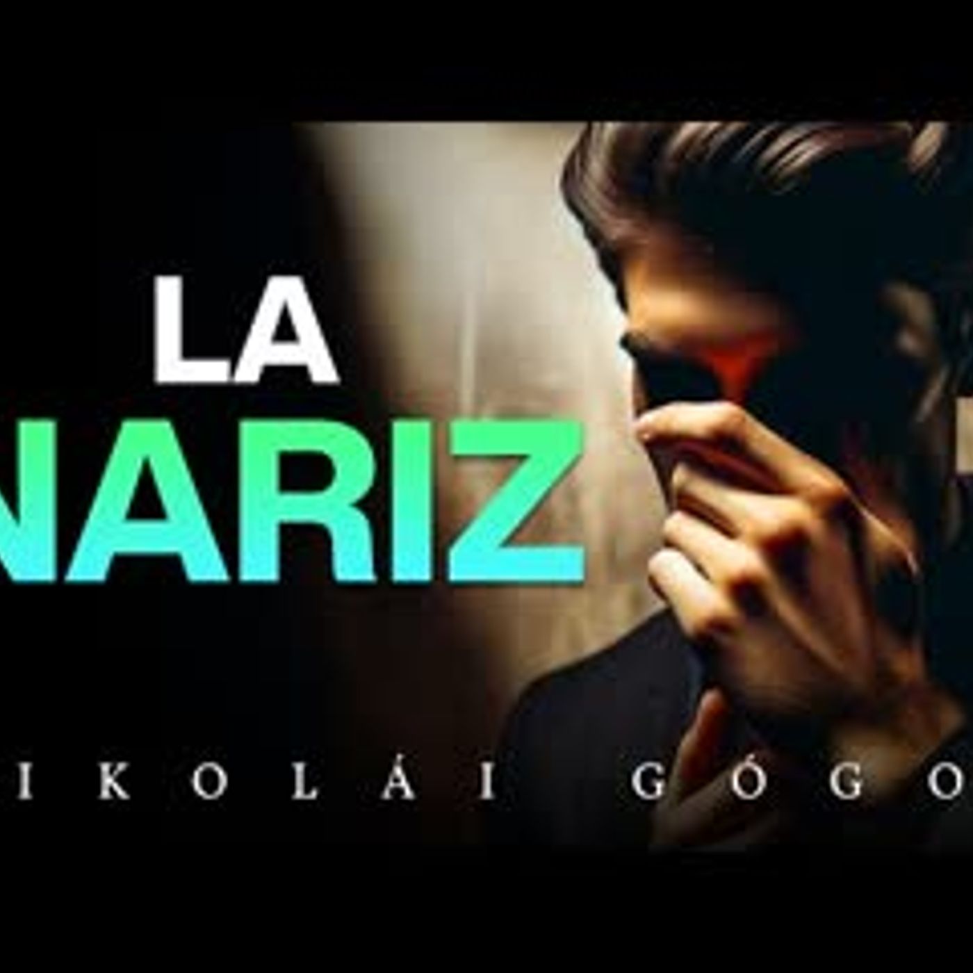 Una deslumbrante imperfección toma vida   La Nariz   Nikolái Gógol    Audiolibro Completo