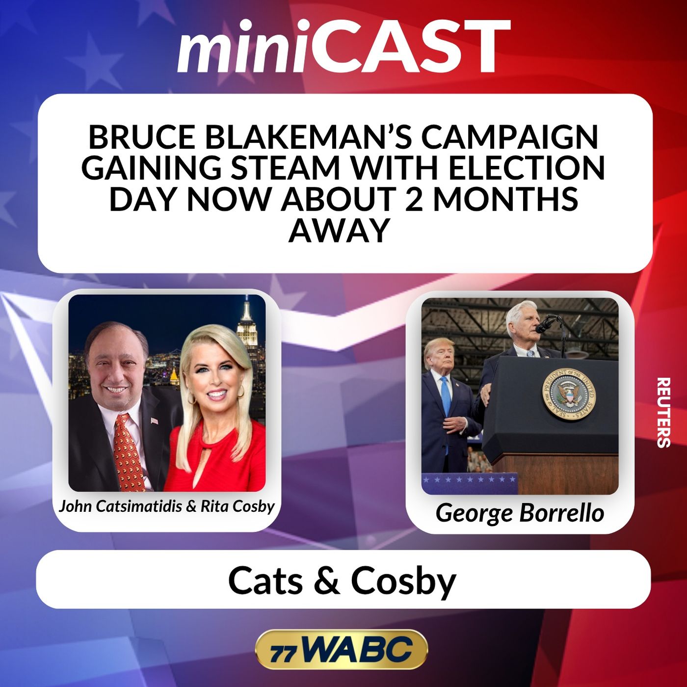 George Borello: Bruce Blakeman’s Campaign Gaining Steam with Election Day Now About 2 Months Away episode artwork
