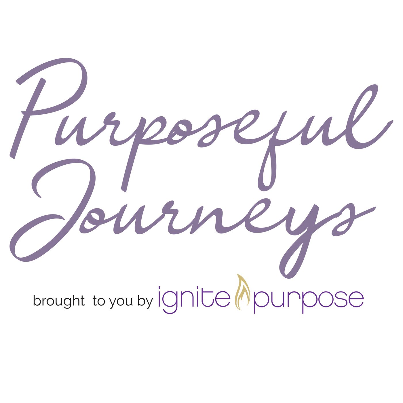 Ignite Purpose with Christina Foxwell & Co-Host Carolees An