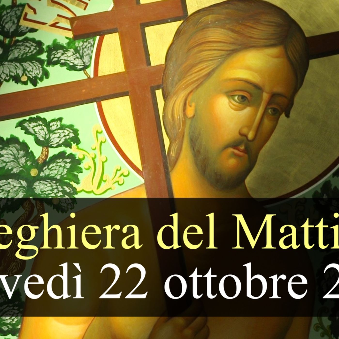 Preghiera del Mattino GIOVEDI 22 OTTOBRE 2026 ❤️ Lodi Mattutine - Giovedì XXIX Settimana T.O. episode artwork