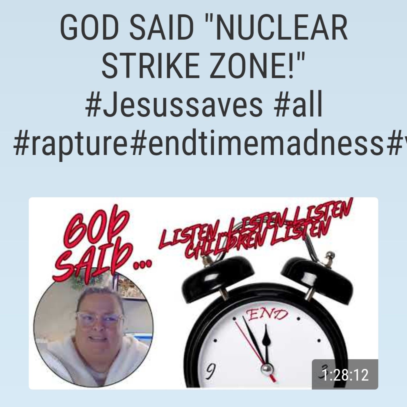 GOD SAID "NUCLEAR STRIKE ZONE!" #Jesussaves #all #rapture#endtimemadness episode artwork