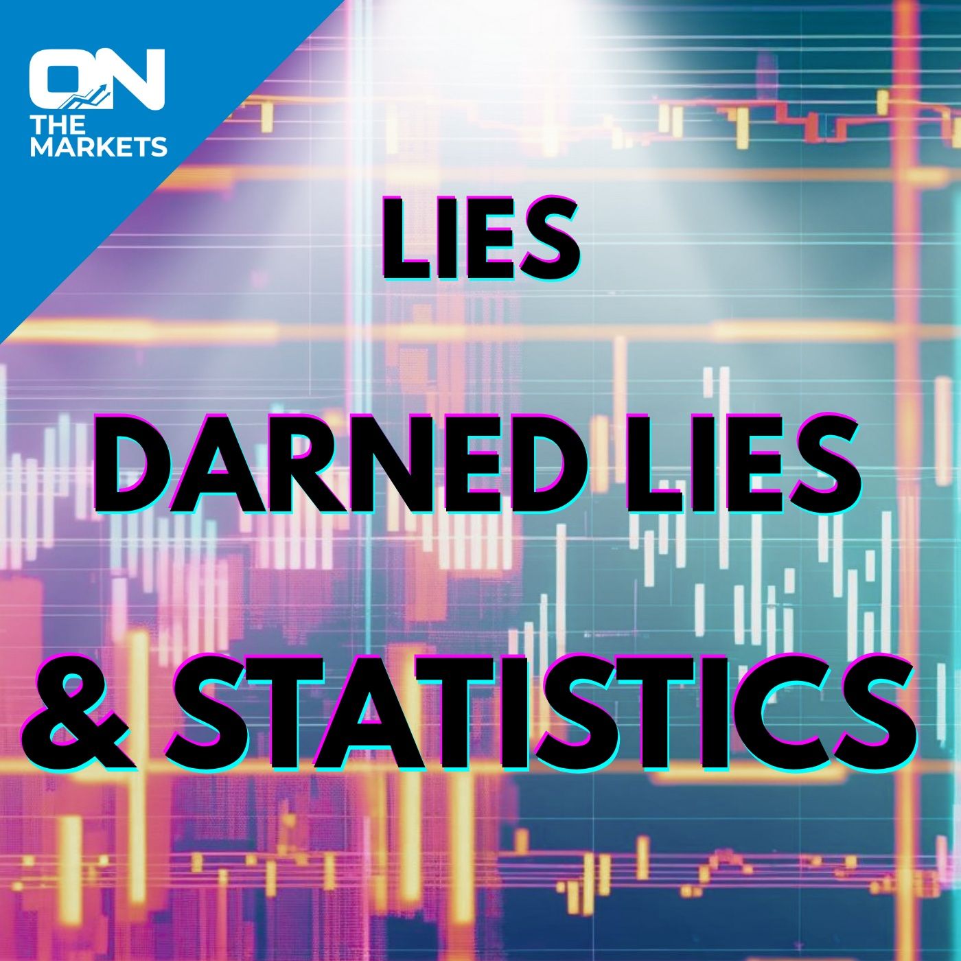 3 Types Of Lies:  Lies, Darned Lies and STATISTICS episode artwork