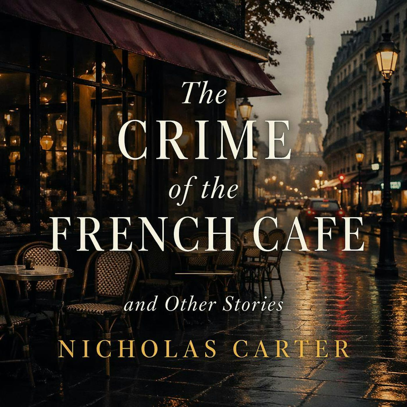 The Crime of the French Cafe and Other Stories by Nicholas Carter ~ Full Audiobook [mystery]