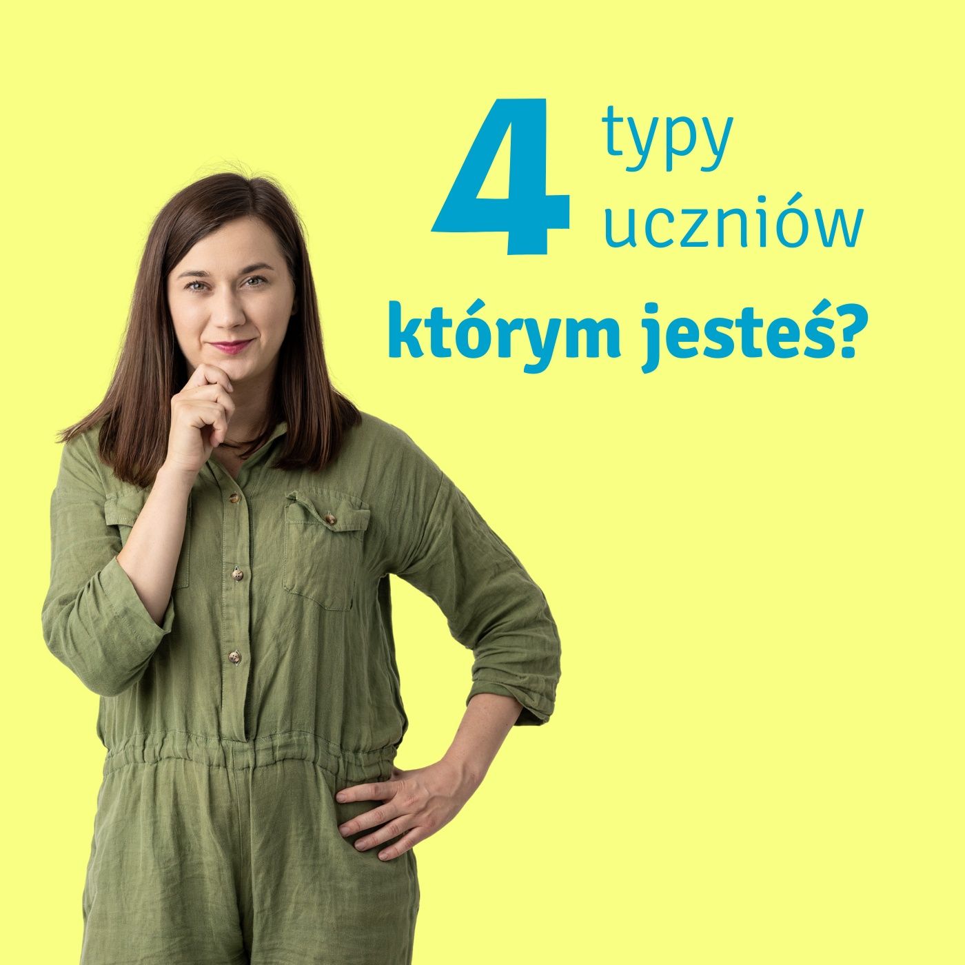 03. 4 typy uczniów - którym jesteś? 03. 4 typy uczniów - którym jesteś?