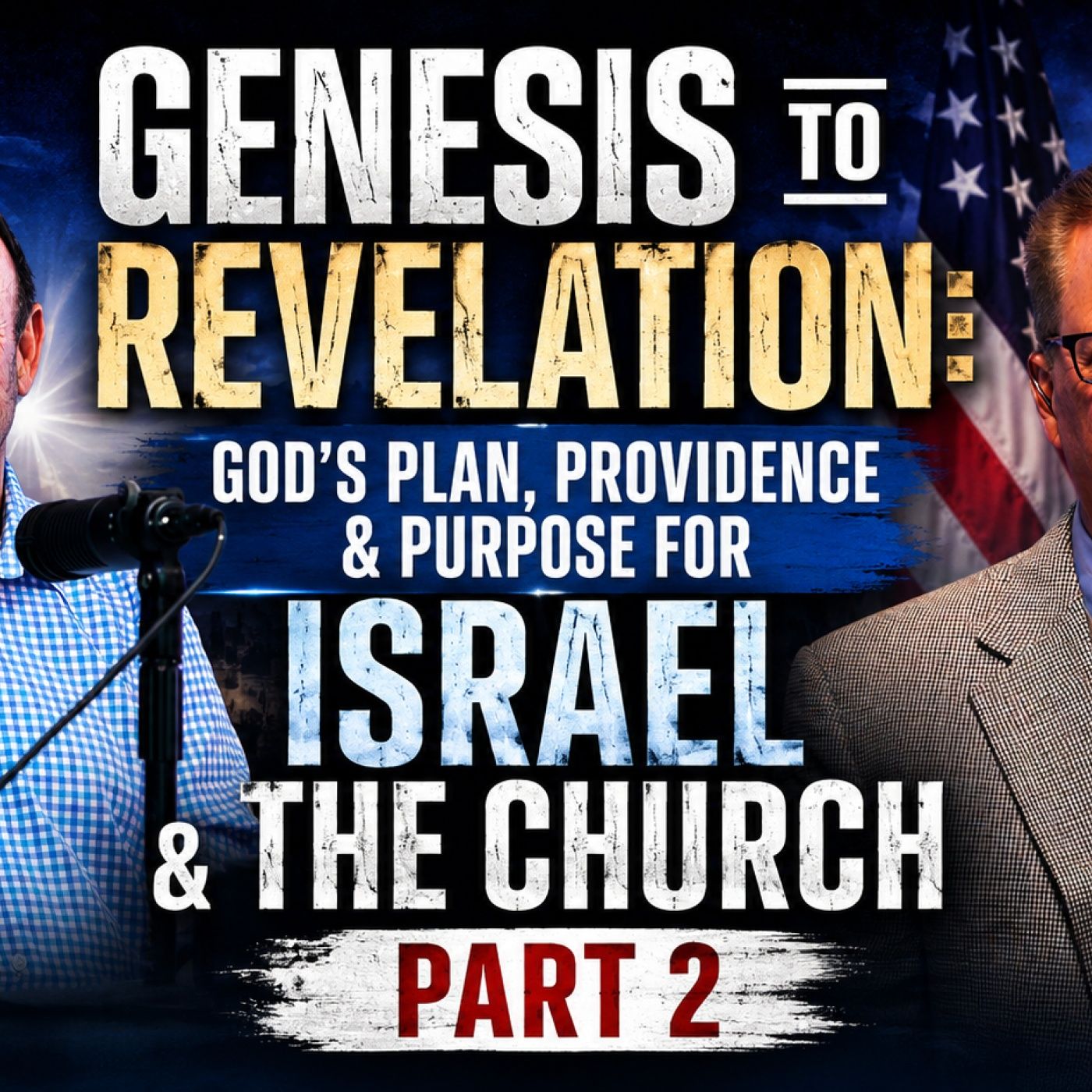 Genesis to Revelation: God’s Plan, Providence & Purpose for Israel & the Church - Part 2 episode artwork