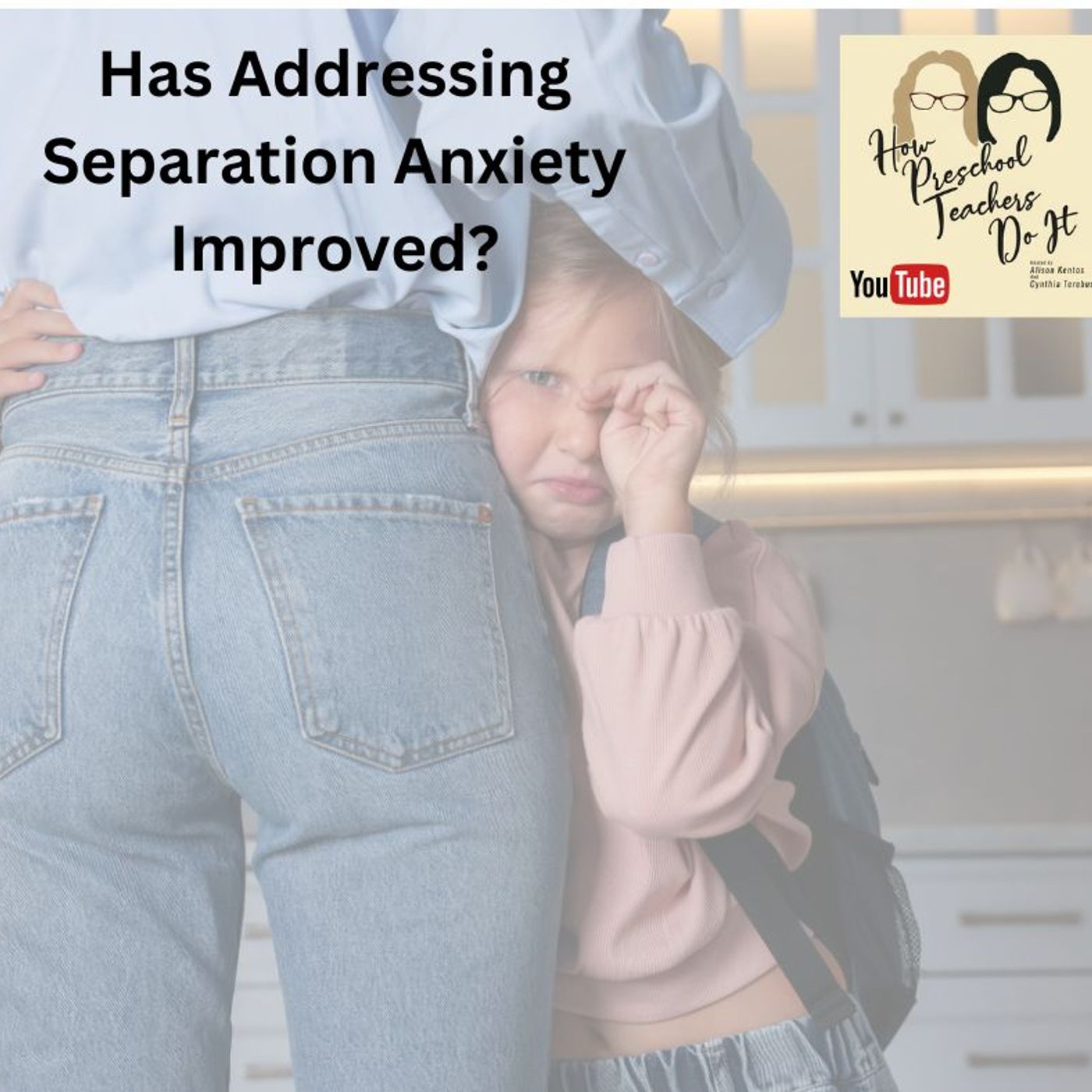389: Circle Back- Has Addressing Separation Anxiety Improved with Cynthia and Alison