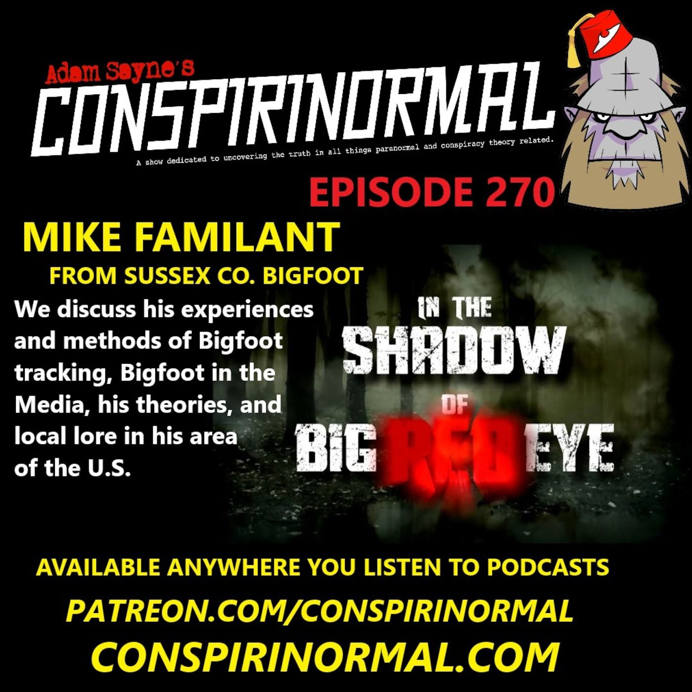 Conspirinormal Episode 270- Mike Familant (In the Shadow of Big Red Eye) episode artwork