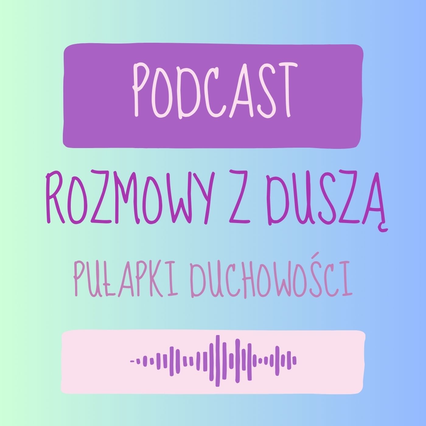Rozmowy z Duszą
