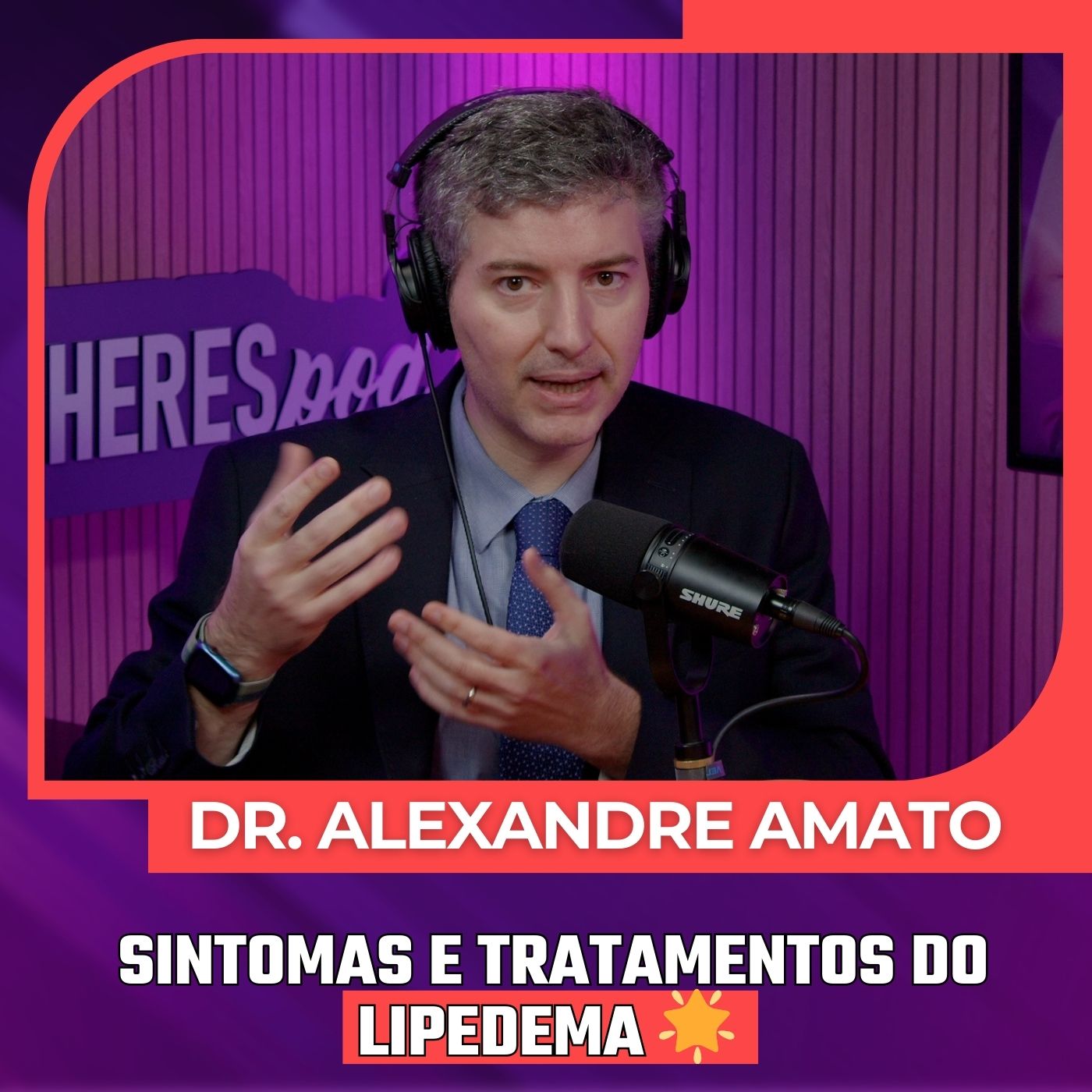 Mulheres Pod #084 | DR.ALEXANDRE AMATO - Causas, Sintomas e Tratamentos do Lipedema 🌟 episode artwork
