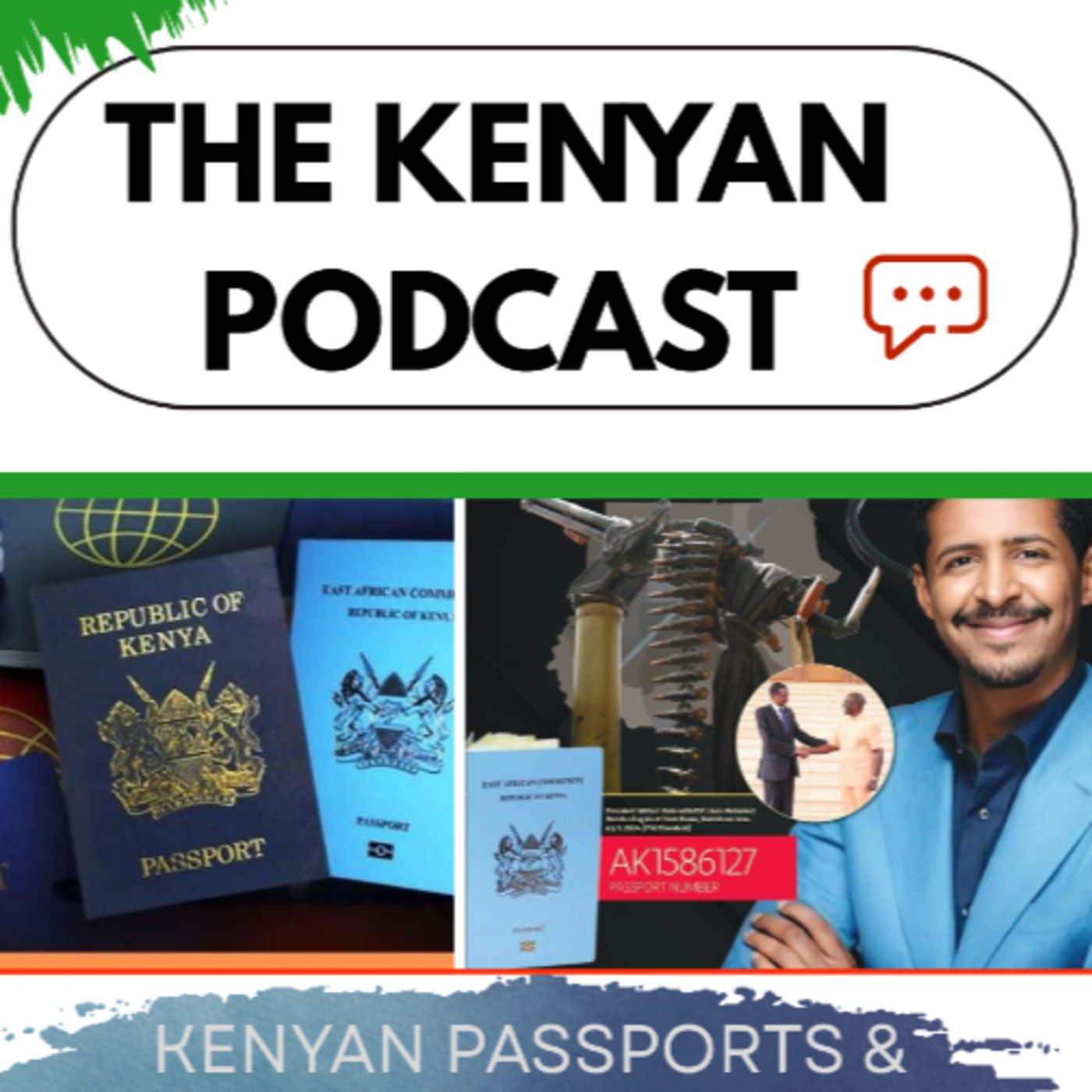 The Kenyan Podcast - Kenyan passport saga, are Kenyan passports for sale to anyone? episode artwork