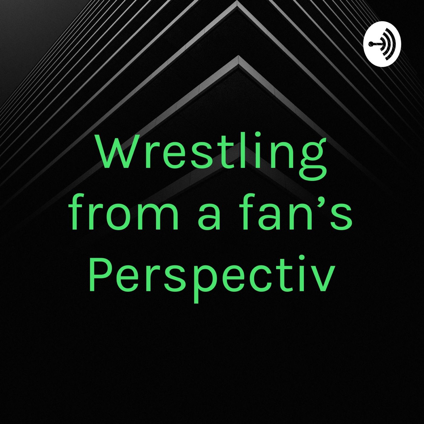 Wrestling From a fan’s perspective