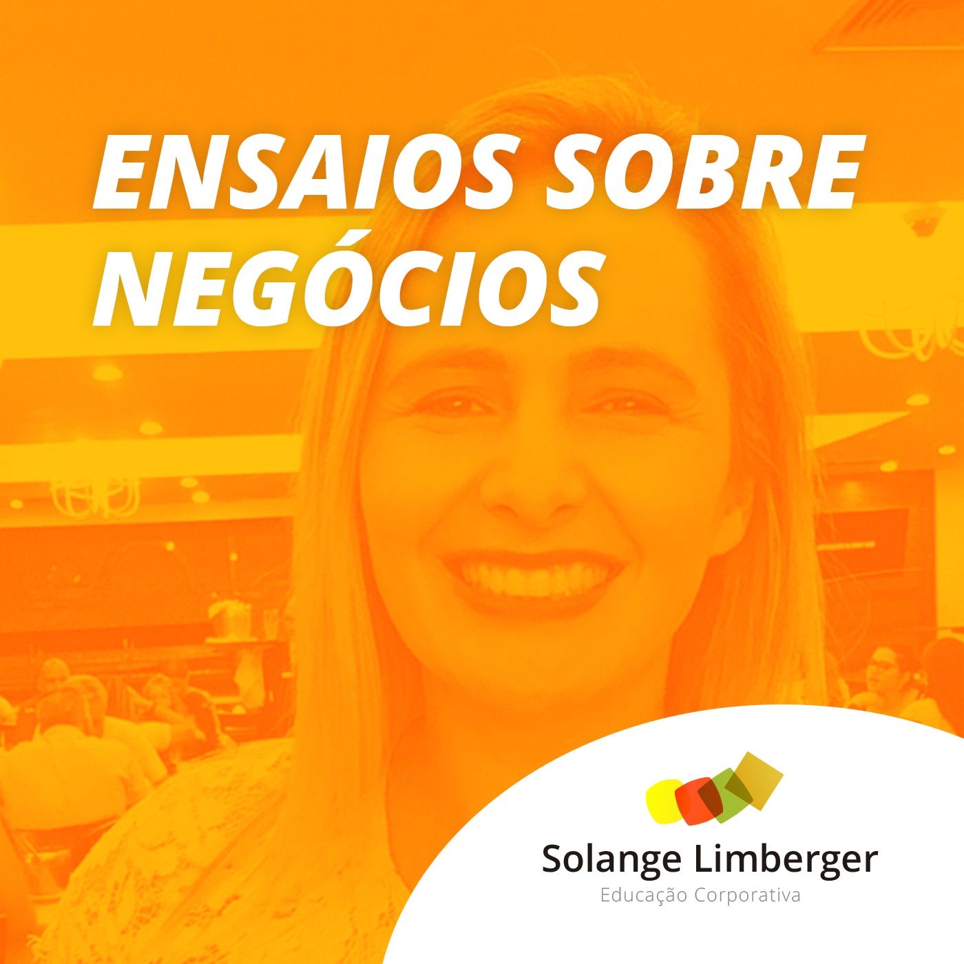 #ensaiossobrenegocios