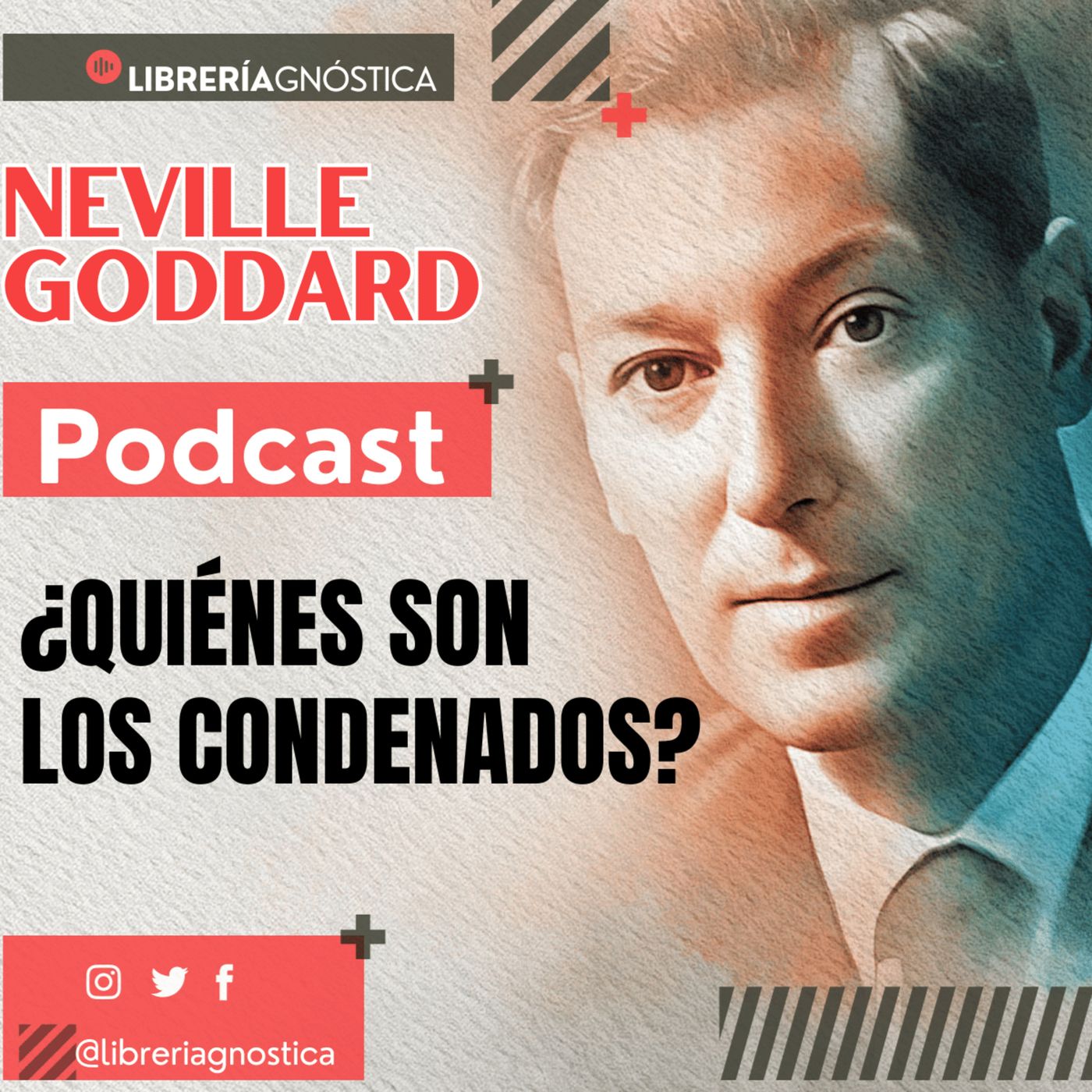 💥 NEVILLE GODDARD ❯ ¿QUIENES SON LOS CONDENADOS? 📚 Audio Completo 🚀 ¡Activa Tu Poder Interno! episode artwork