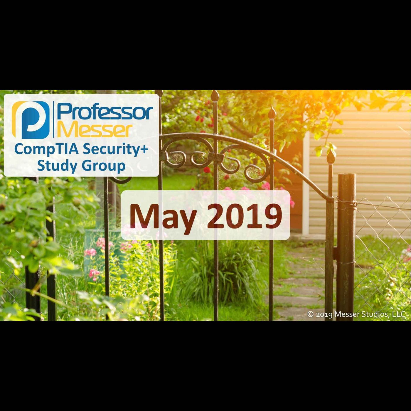 Professor Messer's Security+ Study Group - May 2019