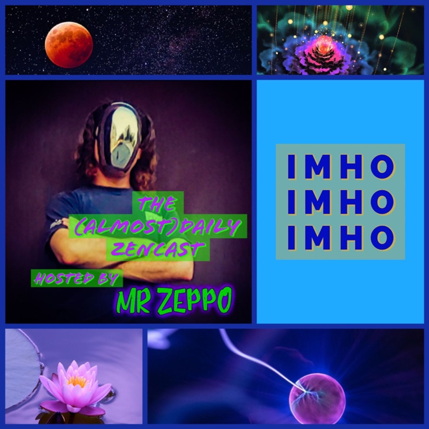 In My Humble Opinion ~ Episode 228 - 000 ADZ ~ The (Almost)Daily ZenCast episode artwork