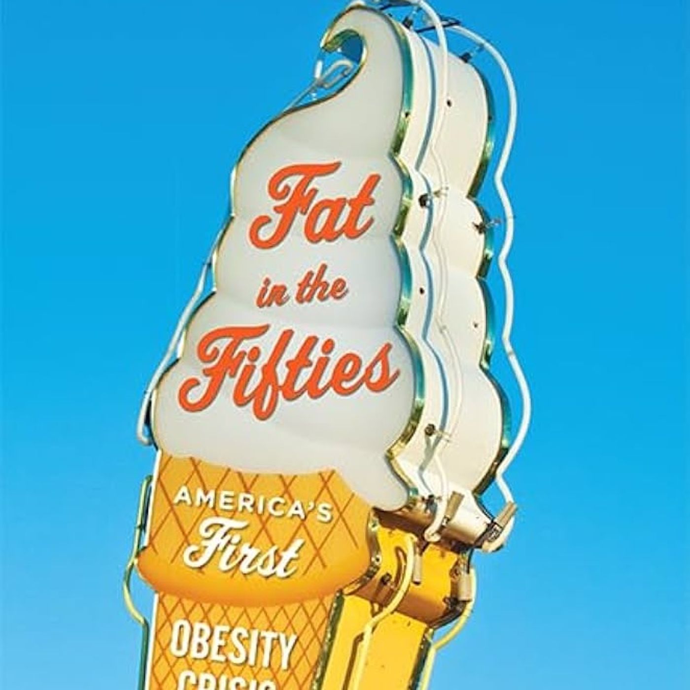 Fat in the Fifties: America's First Obesity Crisis