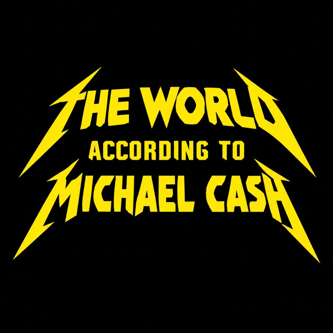 The World According to Michael Cash podcast artwork