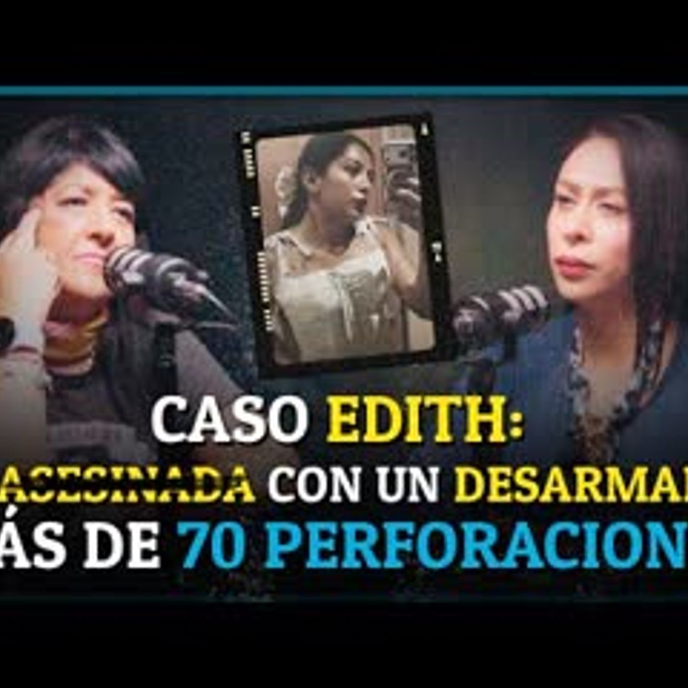“Fue ASESINADA en una ‘entrevista’ de trabajo FALSA” Edith Guadalupe Valdés   RELATOS DEL MISTERIO episode artwork
