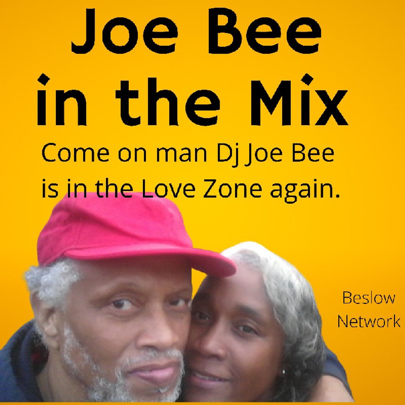 Episode 114 -Come On Man Dj Joe Bee Is In The Love Zone Again