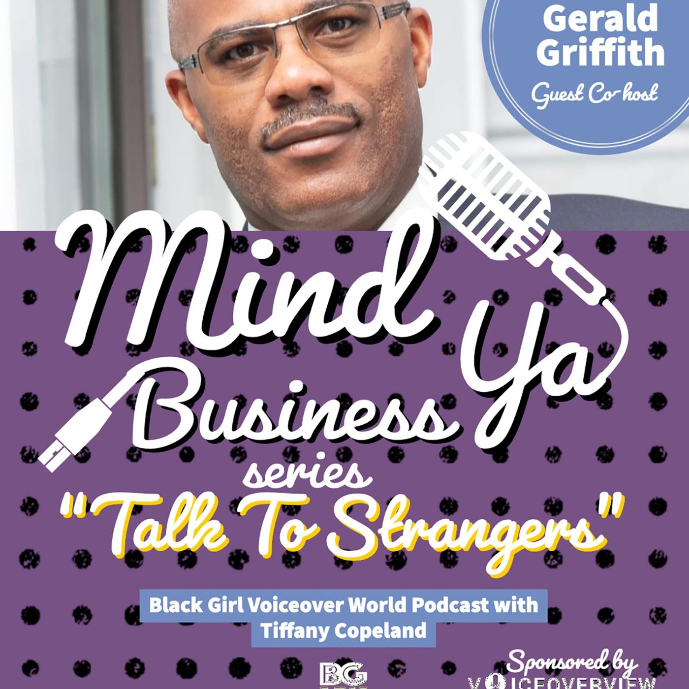 Talk To Strangers with Gerald Griffith