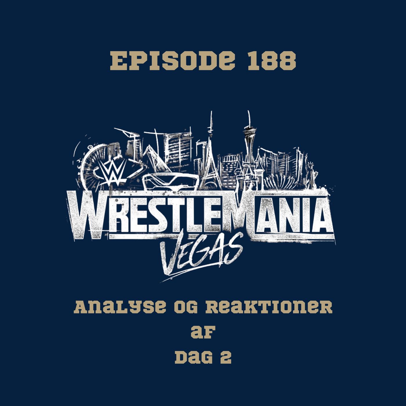 188. Wrestlemania 42 Dag 2: Analyse og reaktioner episode artwork