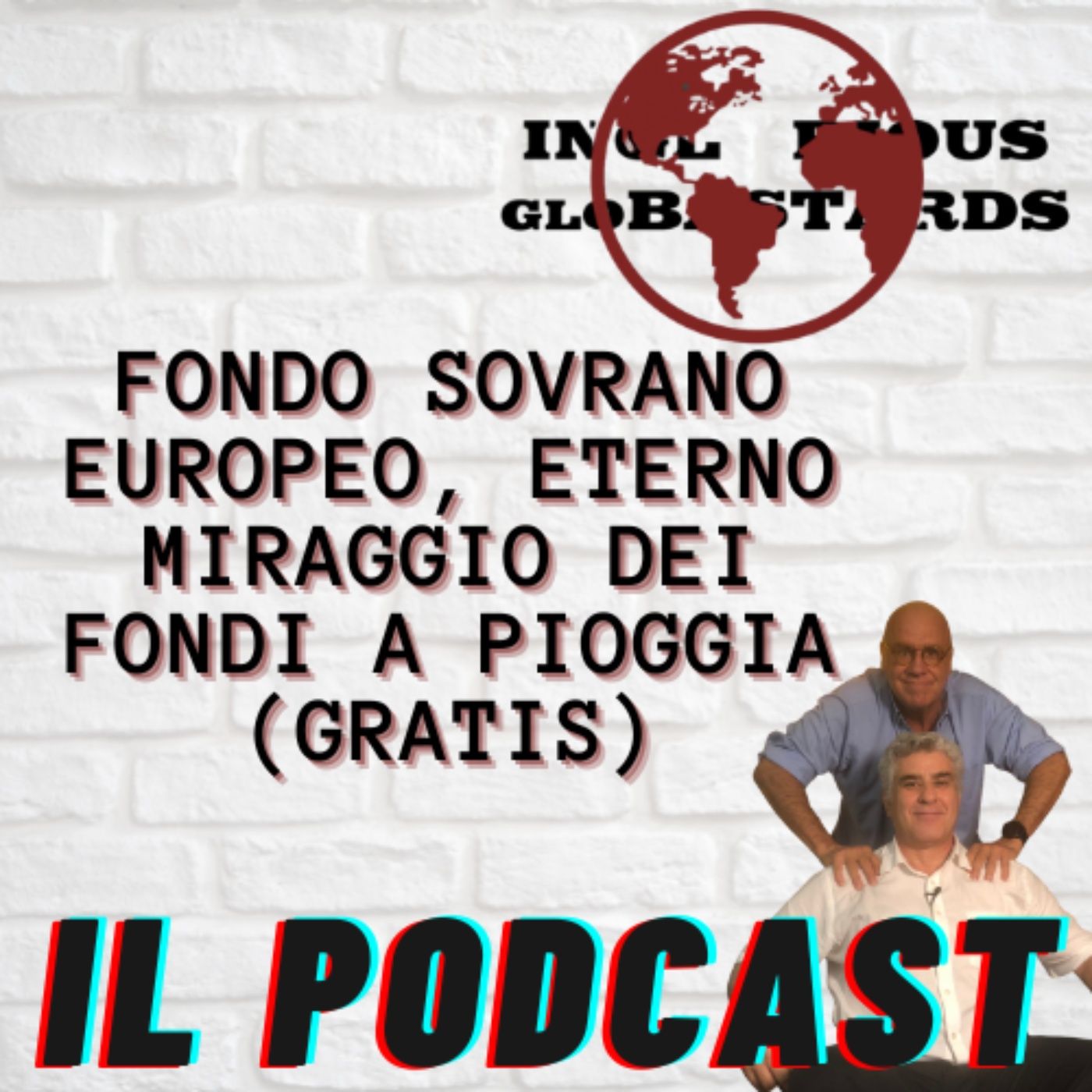 Inglorious Globastards - PODCAST