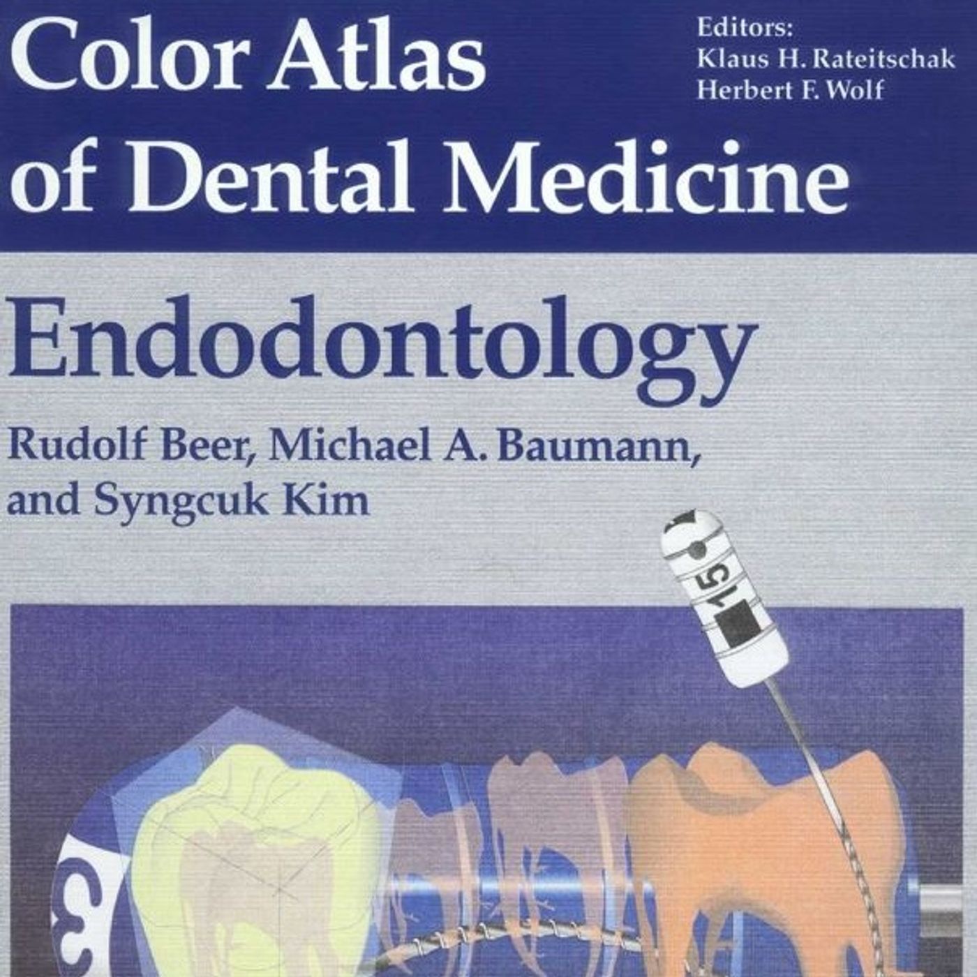 Color Atlas of Dental Medicine: Endodontology