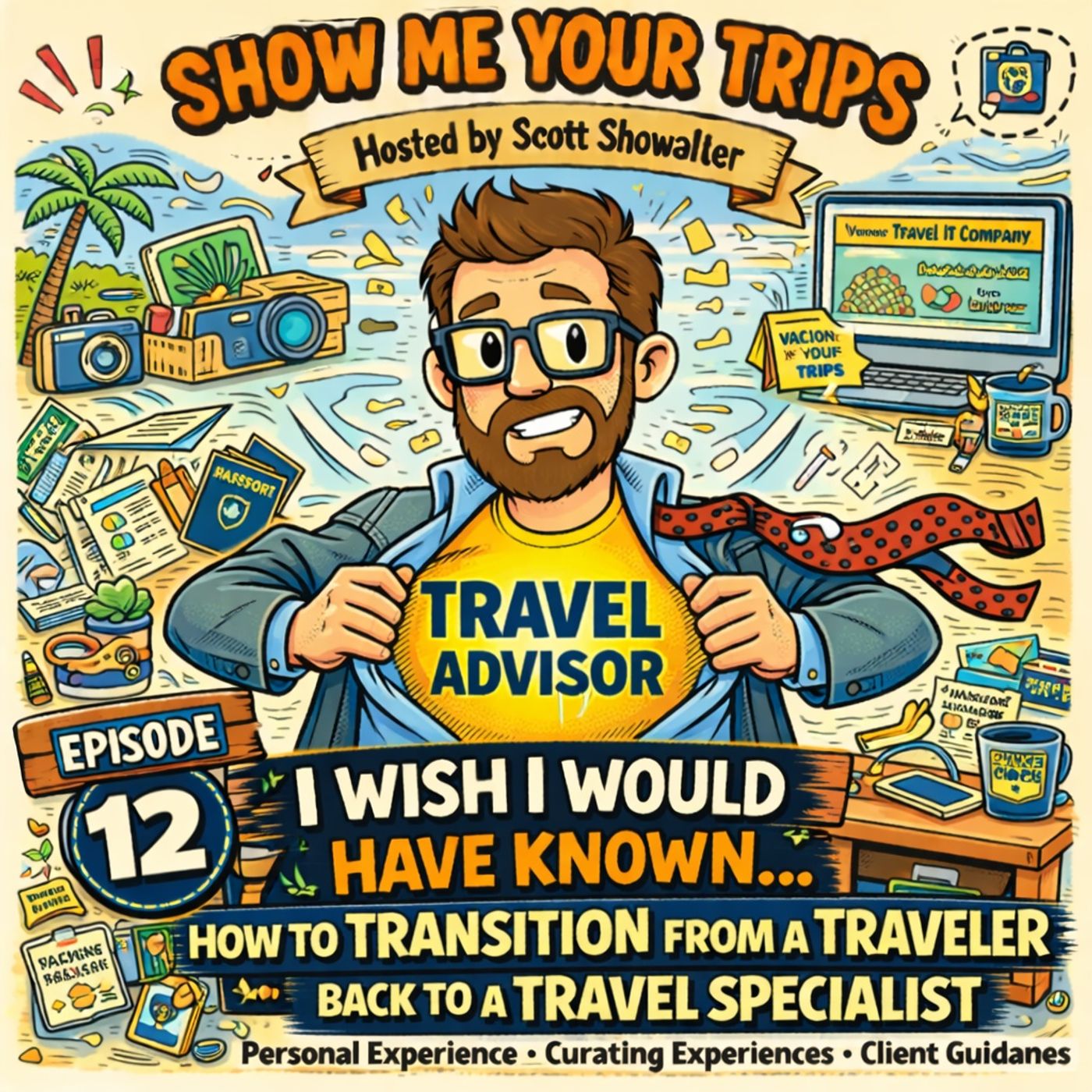 I Wish I Would Have Known…How to Transition form a Traveler back to a Travel Specialist episode artwork