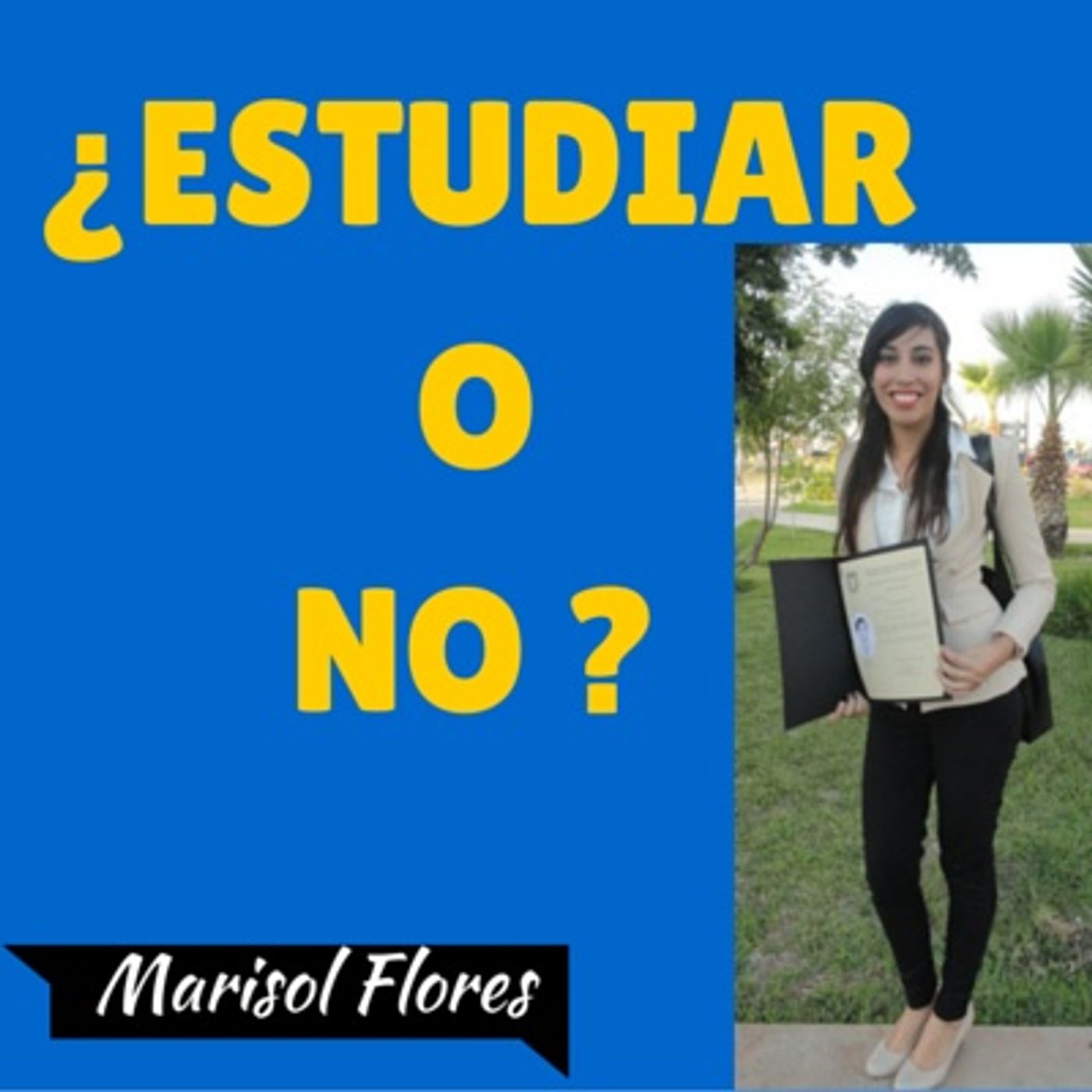 ¿Estudiar o No Estudiar? episode artwork