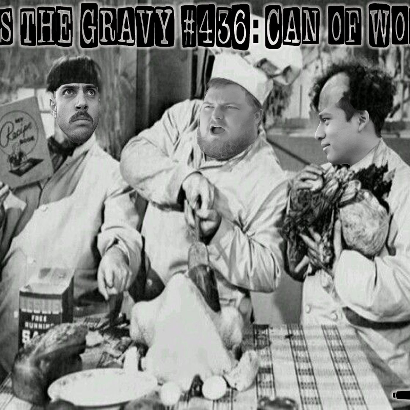 Pass The Gravy #436: Can Of Words episode artwork