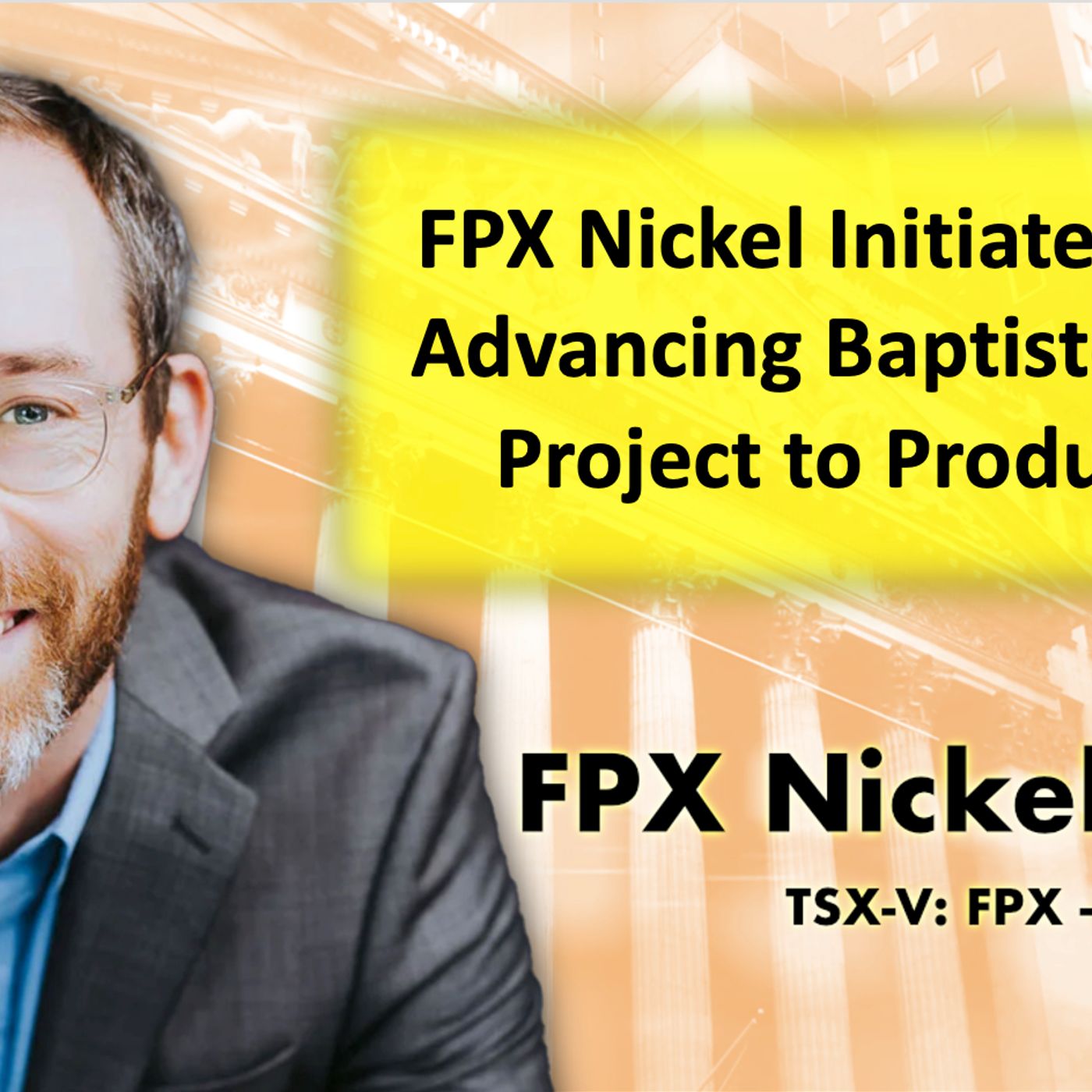 FPX Nickel Initiates Steps Advancing Baptiste Nickel Project with CEO Martin Turenne