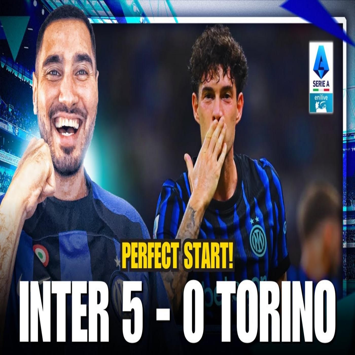 PERFECT START FOR CHIVU! INTER 5 v 0 TORINO Match Reaction episode artwork
