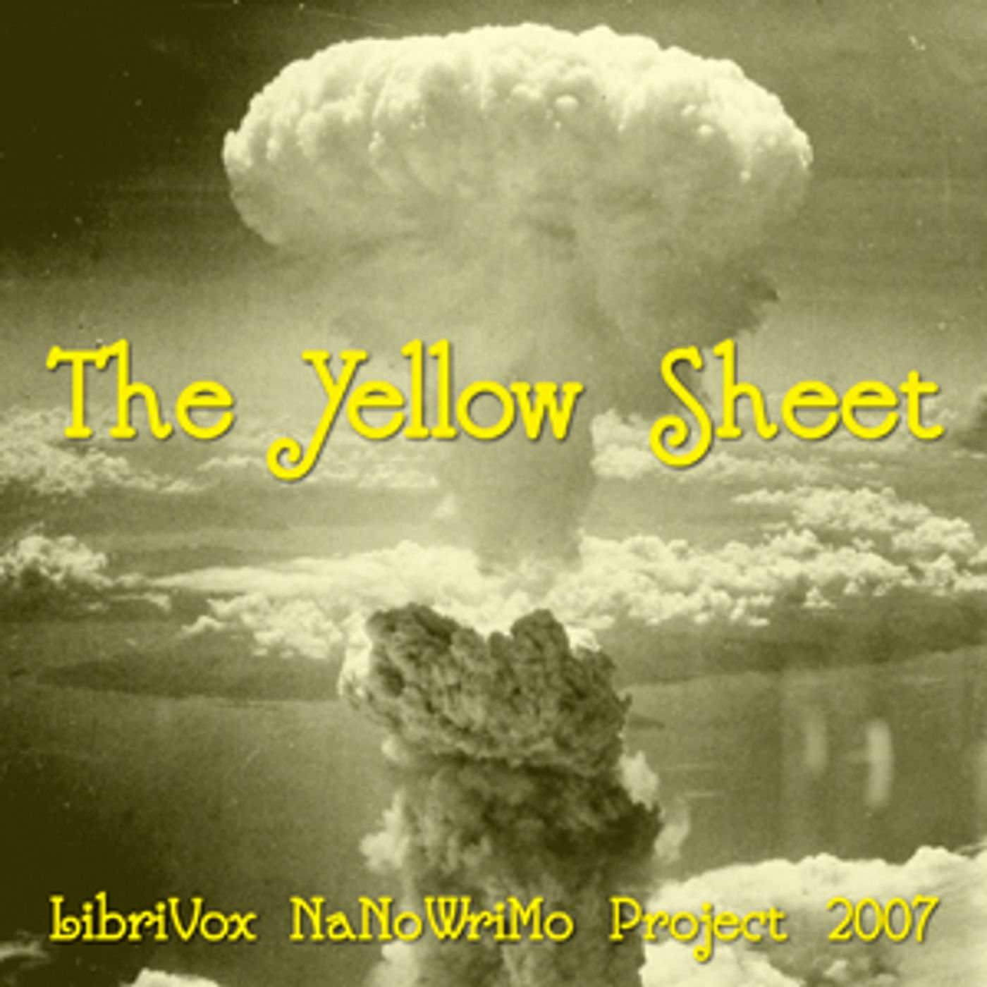 The Yellow Sheet (LibriVox NaNoWriMo novel 2007) by LibriVox Volunteers episode artwork