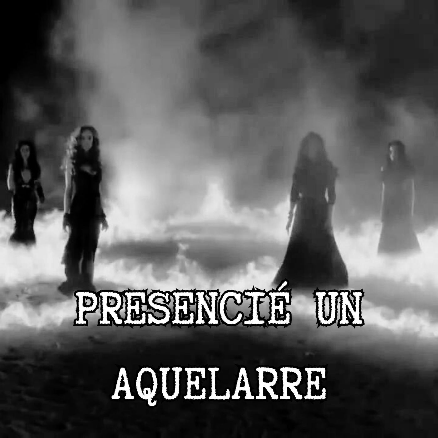 FUÍ TESTIGO DE UN AQUELARRE