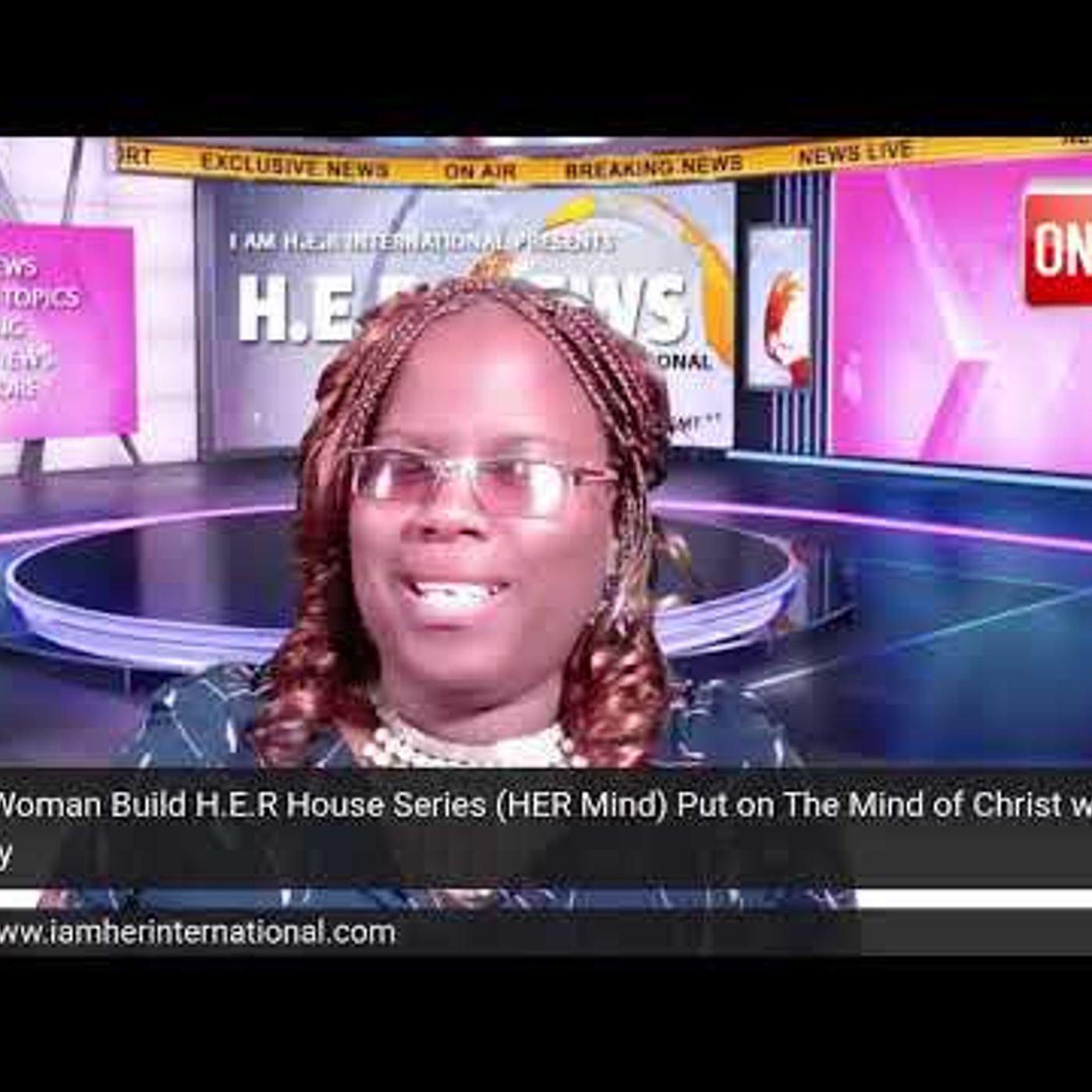 A Wise Woman Build H.E.R House Series (HER Mind) Put on The Mind of Christ w- Dr. Derashay