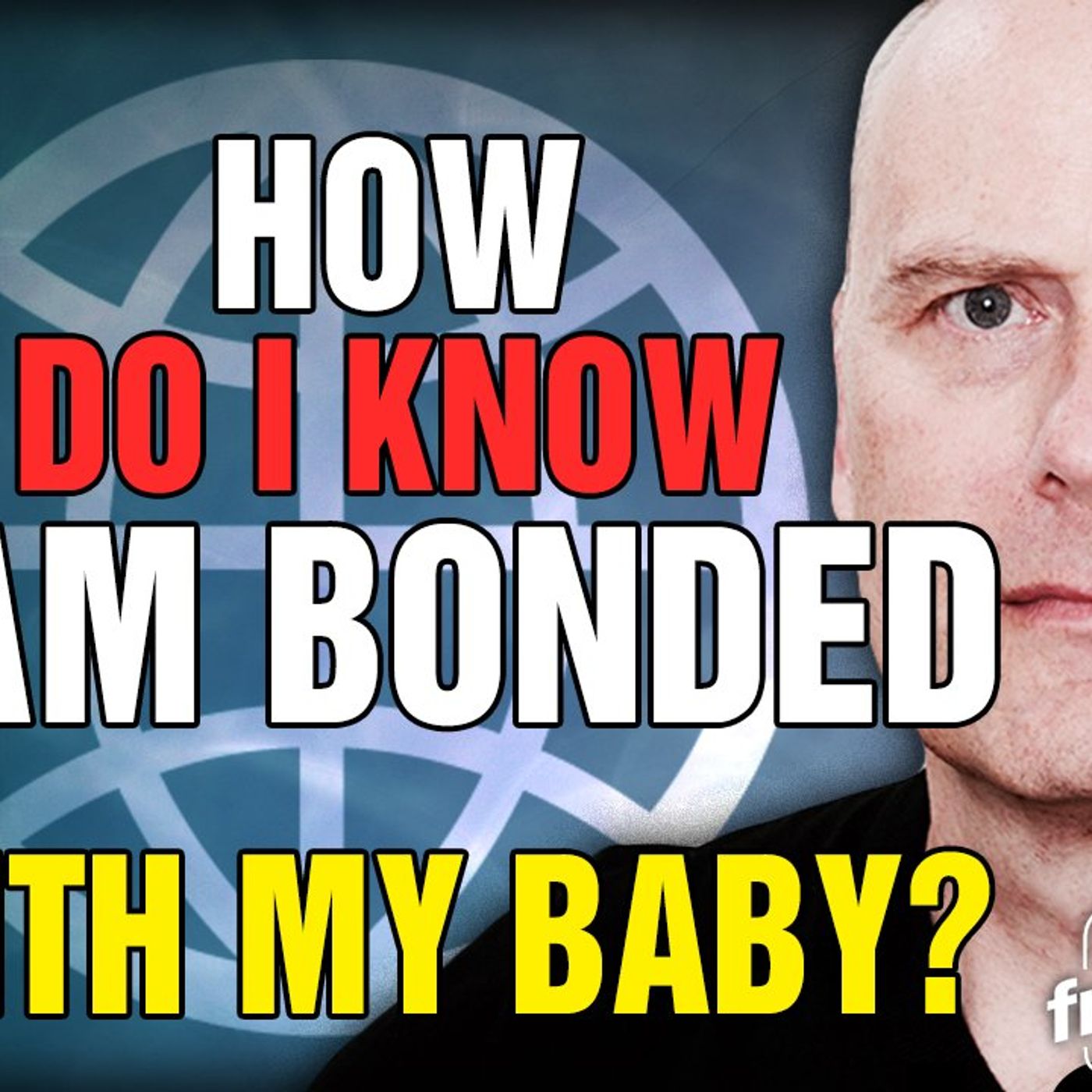 6184 How do I Know I am Bonded with my Baby? episode artwork