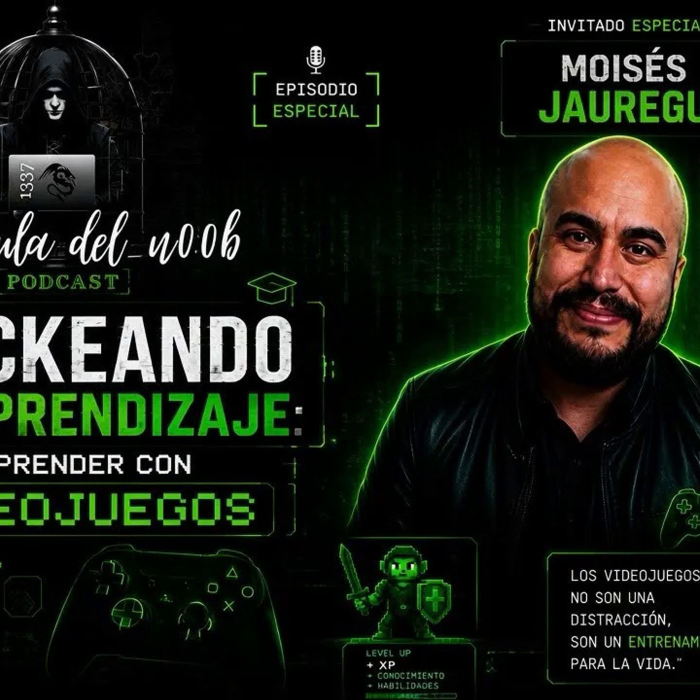HACKEANDO EL APRENDIZAJE: CÓMO APRENDER CON VIDEOJUEGOS - MOISÉS JAUREGUI EN LA jaula del n00b episode artwork