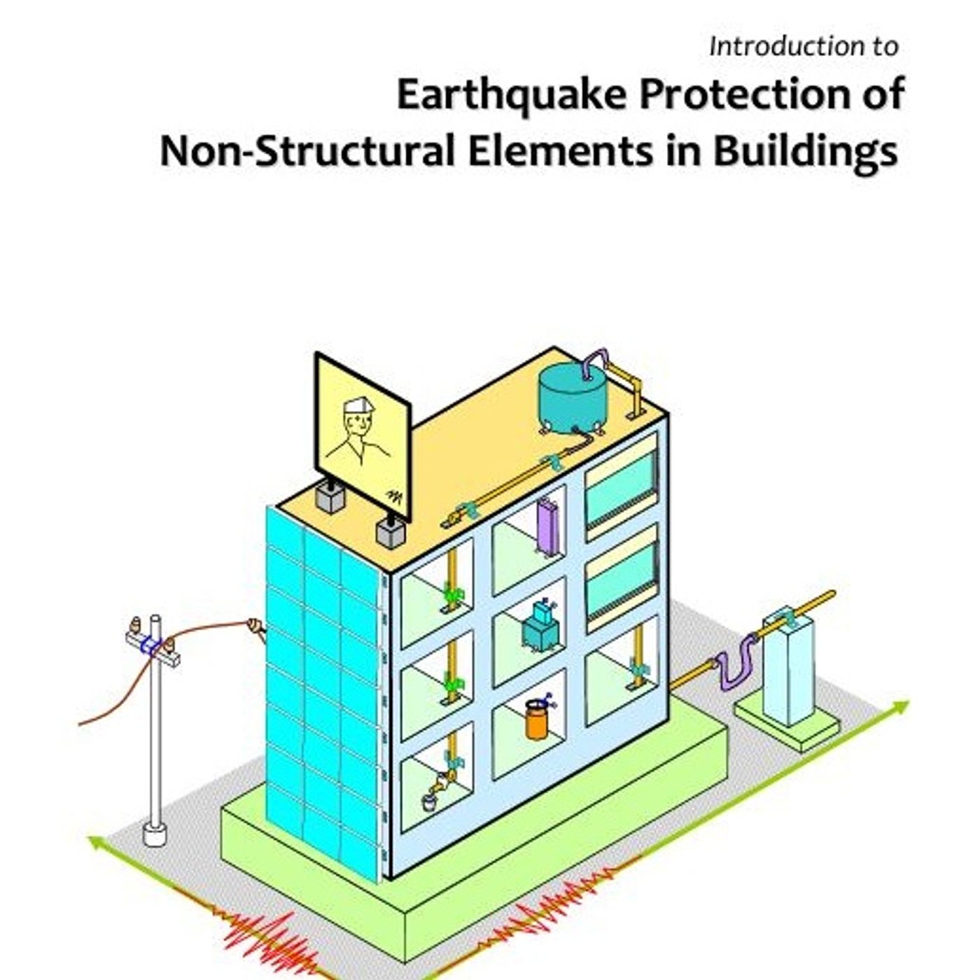 Introduction to Earthquake Protection of Non-Structural Elements in Buildings