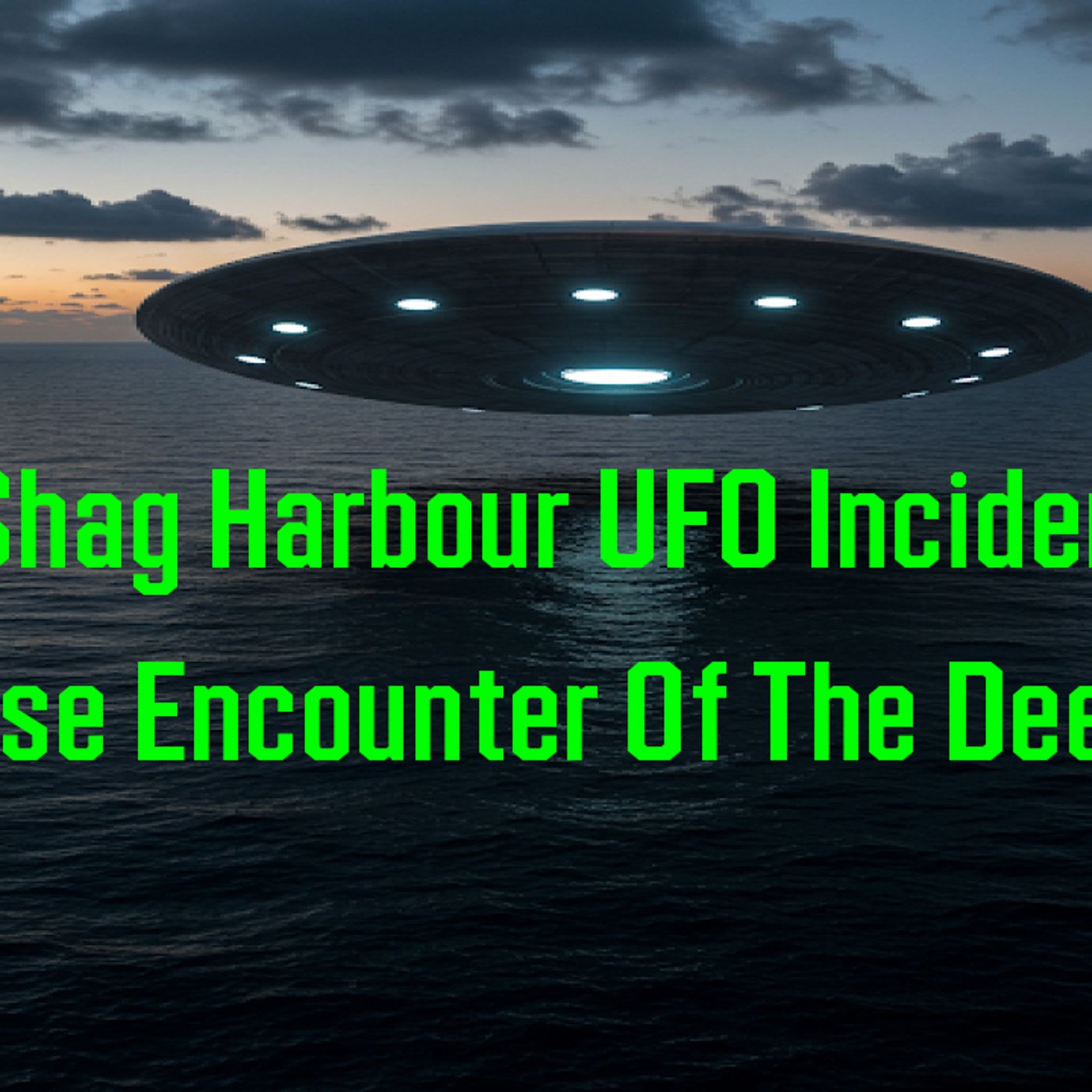 The Shag Harbour UFO Incident episode artwork
