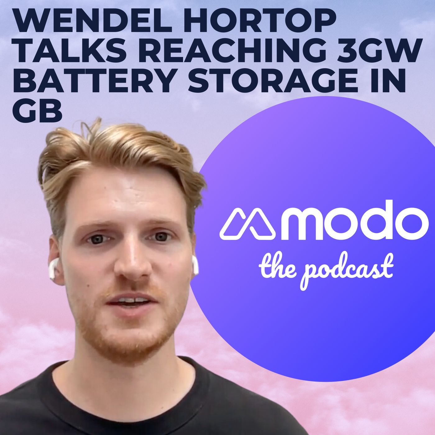 BESS in GB - Getting to 3 gigawatts with Wendel Hortop (Markets Lead @ Modo Energy)