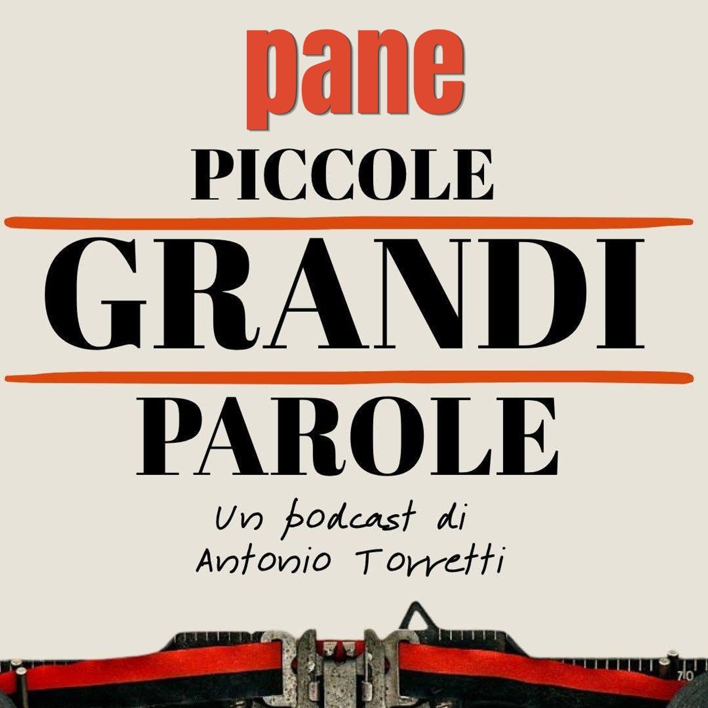 #336 - Piccole Grandi Parole - Pane episode artwork
