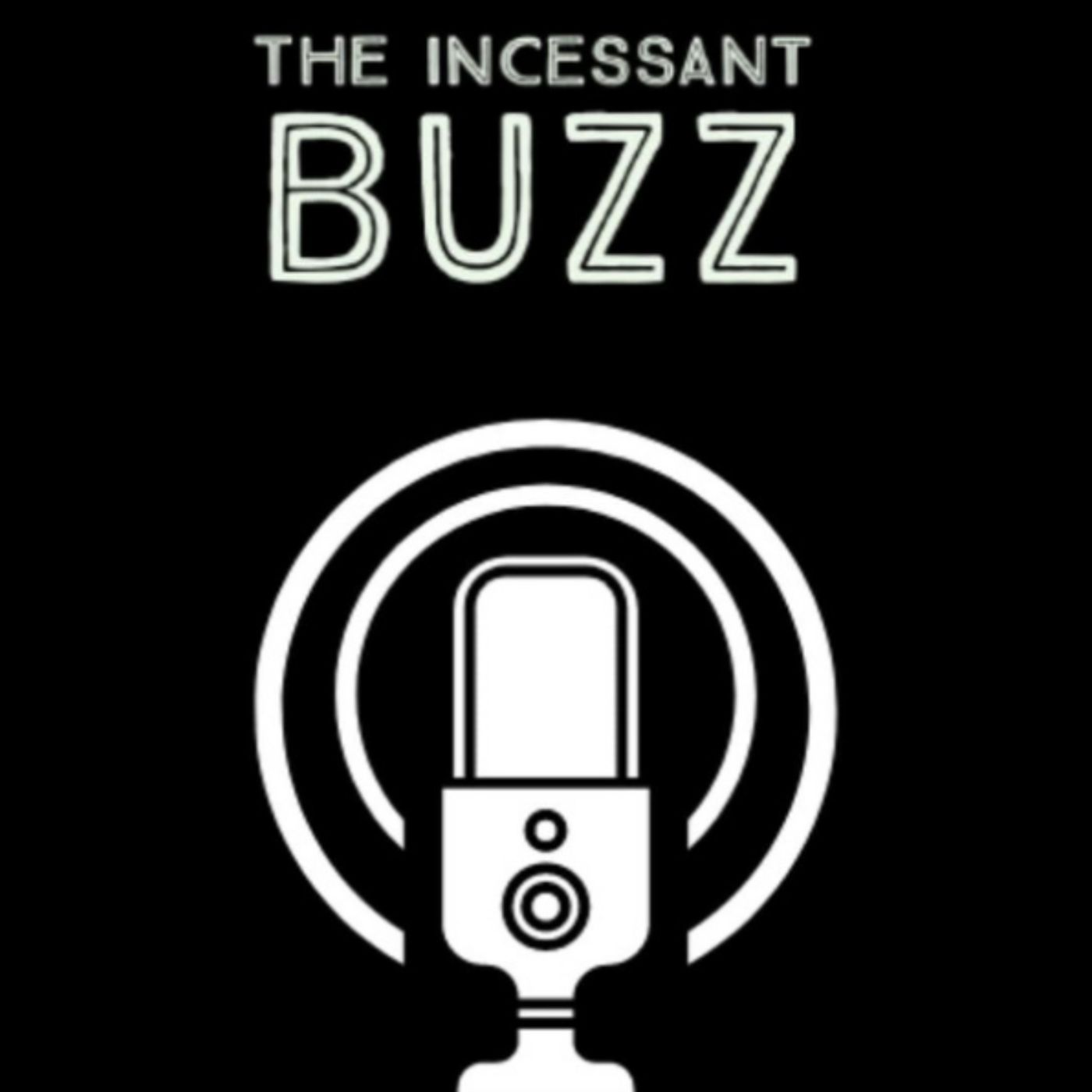 The Incessant Buzz